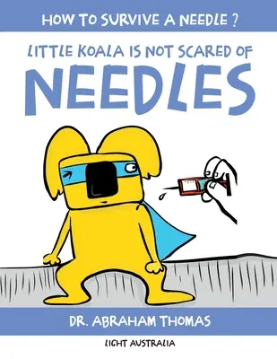 Malá koala sa nebojí ihiel - Little Koala Is Not Scared Of Needles