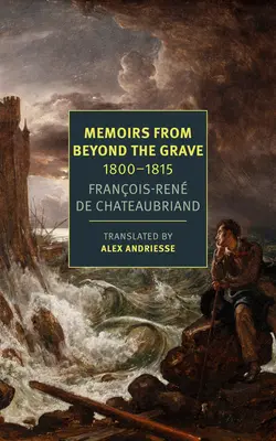 Spomienky zo záhrobia: 1800-1815 - Memoirs from Beyond the Grave: 1800-1815
