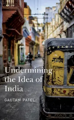 Podkopávanie myšlienky Indie - Undermining the Idea of India