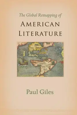 Globálne pretváranie americkej literatúry - The Global Remapping of American Literature