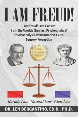 Ja som Freud! Ja som Cézar! Som najväčší psychoanalytik na svete!!! Psychoanalýza-Vývoj mimozmyslového vnímania-Reinkarnácia - I Am Freud! I Am Caesar! I Am the World's Greatest Psychoanalyst!!!: Psychoanalysis-Development of Extra Sensory Perception-Reincarnation