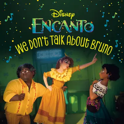 O Brunovi nehovoríme (Disney Encanto) - We Don't Talk about Bruno (Disney Encanto)