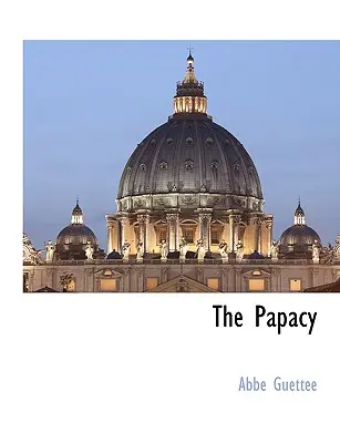 Pápežstvo - The Papacy