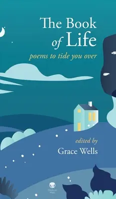 Kniha života: Básne, ktoré ťa prebudia - The Book of Life: Poems to Tide You Over