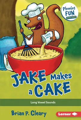 Jake robí tortu: Dlhé samohlásky - Jake Makes a Cake: Long Vowel Sounds