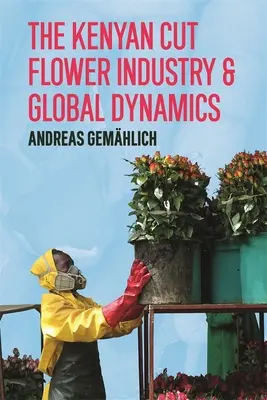 Keňský priemysel rezaných kvetov a dynamika globálneho trhu - The Kenyan Cut Flower Industry & Global Market Dynamics