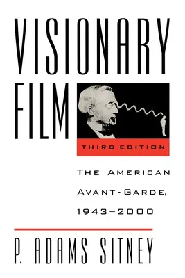 Vizionársky film: Americká avantgarda, 1943 - 2000 - Visionary Film: The American Avant-Garde, 1943-2000