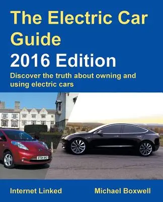 Sprievodca elektromobilom: Vydanie 2016 - Electric Car Guide: 2016 Edition