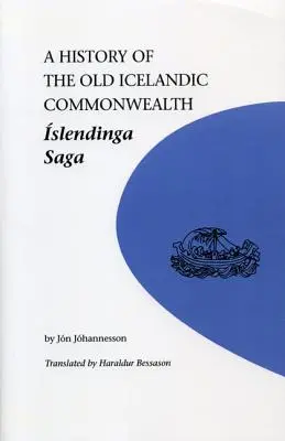 Dejiny starého islandského spoločenstva: Islendinga Saga - A History of the Old Icelandic Commonwealth: Islendinga Saga