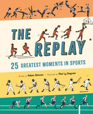 Die Wiederholung: Die 25 größten Momente des Sports - The Replay: 25 Greatest Moments in Sports