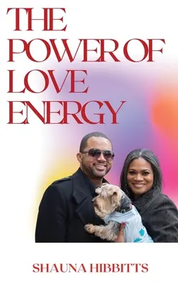 Sila energie lásky - The Power of Love Energy