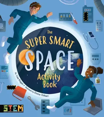 Kniha superchytrých vesmírnych aktivít - The Super Smart Space Activity Book