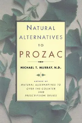 Prírodné alternatívy (P Rozac) k Prozacu - Natural Alternatives (P Rozac) to Prozac