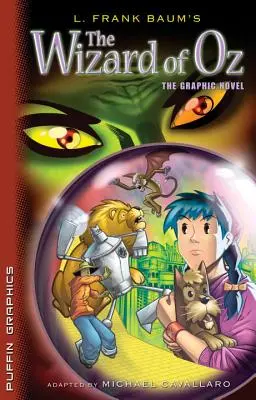 Čarodejník zo krajiny Oz: grafický román - The Wizard of Oz: The Graphic Novel