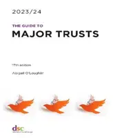 Sprievodca hlavnými fondmi 2023/24 - Guide to Major Trusts 2023/24
