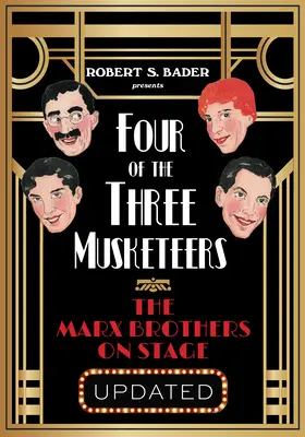 Štyria z troch mušketierov: Bratia Marxovci na javisku - Four of the Three Musketeers: The Marx Brothers on Stage