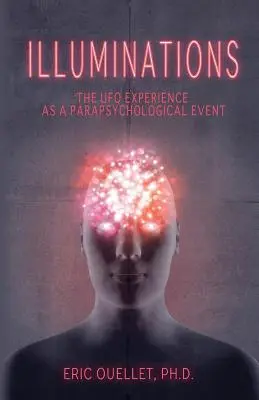 Iluminácie: Zážitok UFO ako parapsychologická udalosť - Illuminations: The UFO Experience as a Parapsychological Event
