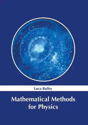 Matematické metódy pre fyziku - Mathematical Methods for Physics