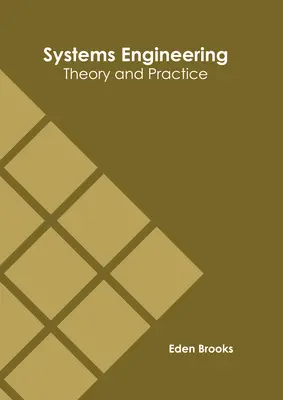 Systémové inžinierstvo: Teória a prax - Systems Engineering: Theory and Practice