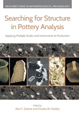 Hľadanie štruktúry v analýze keramiky: Uplatňovanie viacerých stupníc a nástrojov na výrobu - Searching for Structure in Pottery Analysis: Applying Multiple Scales and Instruments to Production