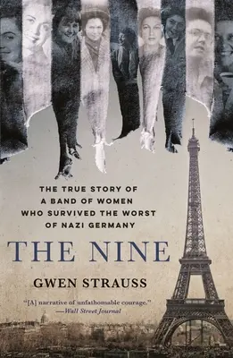 Deviatka: Skutočný príbeh skupiny žien, ktoré prežili to najhoršie z nacistického Nemecka - The Nine: The True Story of a Band of Women Who Survived the Worst of Nazi Germany