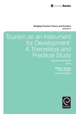 Cestovný ruch ako nástroj rozvoja: Teoretická a praktická štúdia - Tourism as an Instrument for Development: A Theoretical and Practical Study