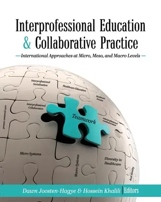 Interprofesionálne vzdelávanie a kolaboratívna prax: Medzinárodné prístupy na mikro-, mezo- a makroúrovni - Interprofessional Education and Collaborative Practice: International Approaches at Micro, Meso, and Macro Levels