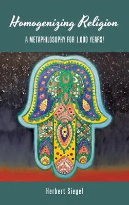 Homogenizácia náboženstva: Metafilozofia na 1000 rokov! - Homogenizing Religion: A Metaphilosophy for 1,000 Years!
