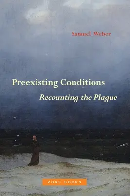 Preexistujúce podmienky: Rozprávanie o morovej epidémii - Preexisting Conditions: Recounting the Plague