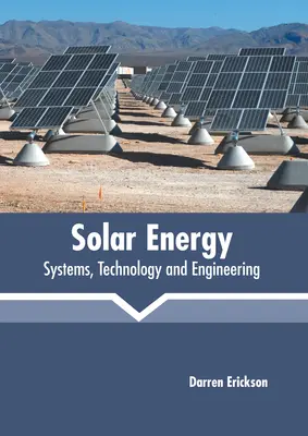 Solárna energia: Systémy, technológie a inžinierstvo - Solar Energy: Systems, Technology and Engineering