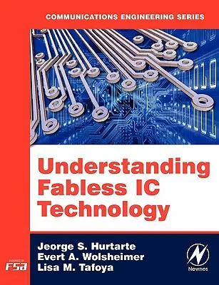 Pochopenie beztkanálovej technológie integrovaných obvodov - Understanding Fabless IC Technology