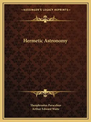 Hermetická astronómia - Hermetic Astronomy