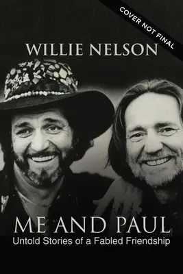 Ja a Paul: Nevypovedané príbehy o bájnom priateľstve - Me and Paul: Untold Stories of a Fabled Friendship