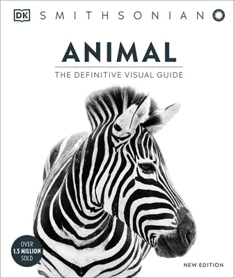 Zviera: Definitívny vizuálny sprievodca - Animal: The Definitive Visual Guide