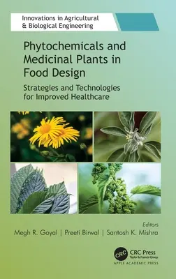 Fytochemikálie a liečivé rastliny v dizajne potravín: Stratégie a technológie na zlepšenie zdravotnej starostlivosti - Phytochemicals and Medicinal Plants in Food Design: Strategies and Technologies for Improved Healthcare