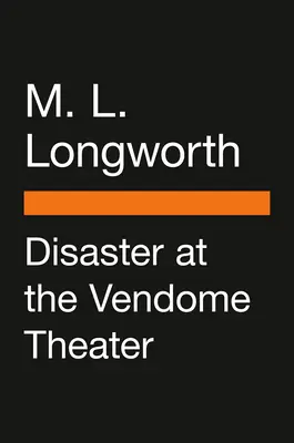 Katastrofa v divadle Vendome - Disaster at the Vendome Theater
