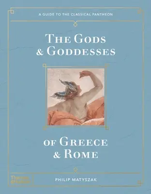 Bohovia a bohyne Grécka a Ríma - The Gods and Goddesses of Greece and Rome