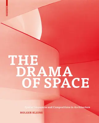 Dráma priestoru - priestorové sekvencie a kompozície v architektúre - Drama of Space - Spatial Sequences and Compositions in Architecture