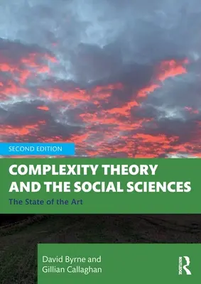 Teória komplexnosti a spoločenské vedy: Súčasný stav vedy - Complexity Theory and the Social Sciences: The State of the Art