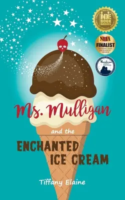 Pani Mulliganová a zakliata zmrzlina - Ms. Mulligan and the Enchanted Ice Cream