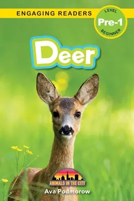 Jeleň: Zvieratá v meste (Engaging Readers, Level Pre-1) - Deer: Animals in the City (Engaging Readers, Level Pre-1)