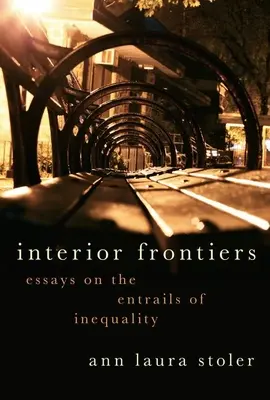 Interiérové hranice: Eseje o vnútornostiach nerovnosti - Interior Frontiers: Essays on the Entrails of Inequality