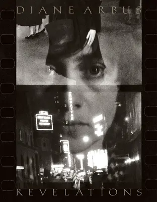 Diane Arbus: Zjavenia - Diane Arbus: Revelations