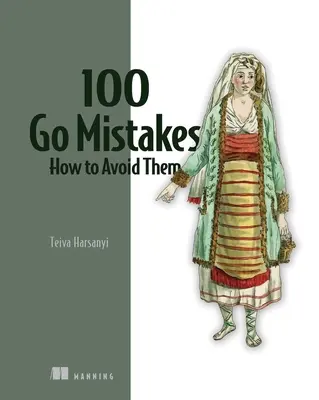 100 chýb v hre Go a ako sa im vyhnúť - 100 Go Mistakes and How to Avoid Them