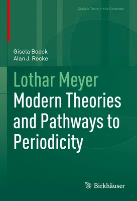 Lothar Meyer: Moderné teórie a cesty k periodicite - Lothar Meyer: Modern Theories and Pathways to Periodicity