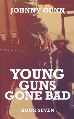 Mladé pušky zlyhali: Western Terrence Corcorana - Young Guns Gone Bad: A Terrence Corcoran Western