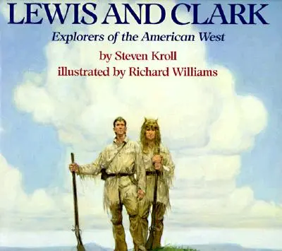 Lewis a Clark: objavitelia amerického Západu - Lewis and Clark: Explorers of the American West
