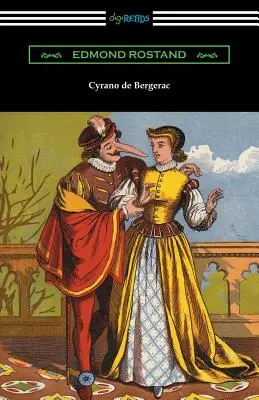 Cyrano de Bergerac (Preklad: Gladys Thomas a Mary F. Guillemard s úvodom W. P. Trenta) - Cyrano de Bergerac (Translated by Gladys Thomas and Mary F. Guillemard with an Introduction by W. P. Trent)