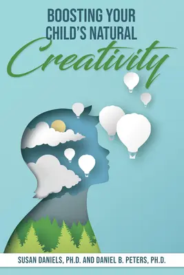 Podpora prirodzenej tvorivosti vášho dieťaťa - Boosting Your Child's Natural Creativity