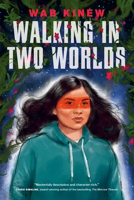 Kráčanie v dvoch svetoch - Walking in Two Worlds